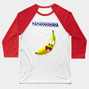 HAHAHAHAHAHAH Baseball T-Shirt